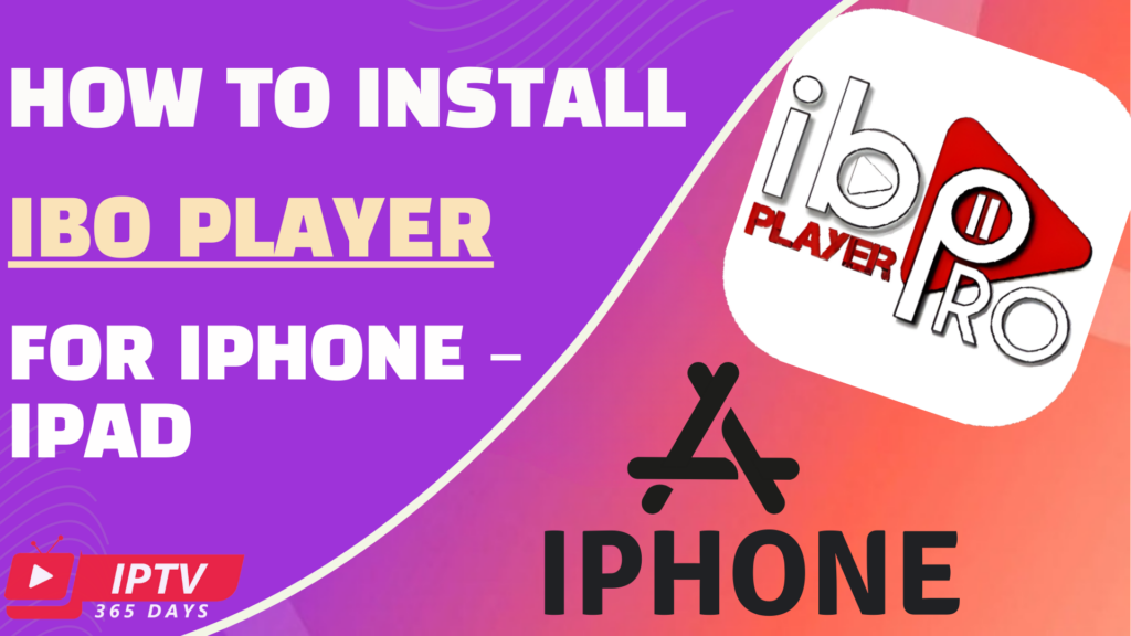 How to Install IBO Player for iPhone – iPad